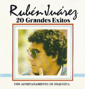 Rubén Juárez — 20 Grandes Exitos