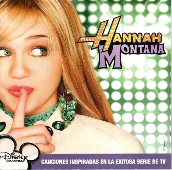 Hannah Montana — Hannah Montana(Canciones Inspiradas en La Exitosa Serie De Tv)