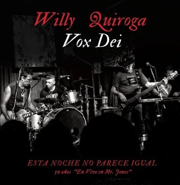 Willy Quiroga Vox Dei — Esta Noche No Parece Igual -50 Años- "En Vivo En Mr. Jones"