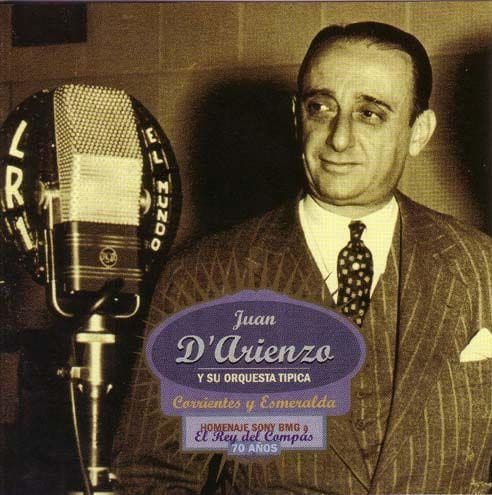 Juan D'Arienzo Y Su Orquesta Típica — Corrientes Y Esmeralda 1944-1949