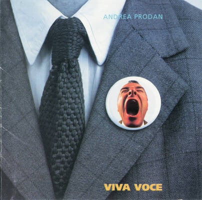 Andrea Prodan – Viva Voce