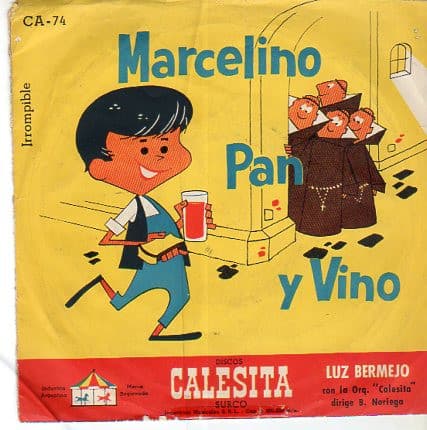 Luz Bermejo & La Orq. "Calesita" — Marcelino Pan Y Vino / El Alegre Silbador