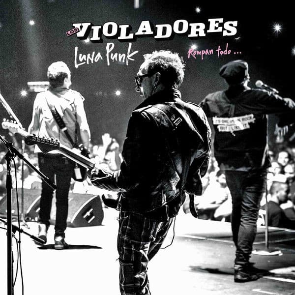 Los Violadores — Luna Punk: Rompan Todo...