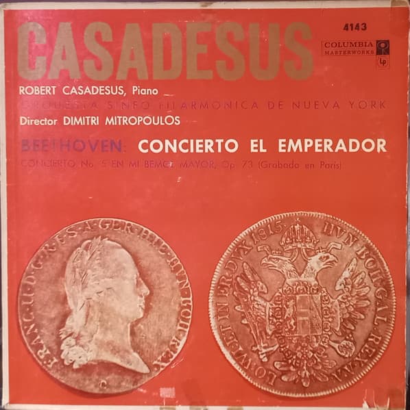 Casadesus & Orquesta Sinfo-Filarmonica De Nueva York & Dimitri Mitropoulos & Beethoven — Concierto No. 5 En Mi Bemol Mayor, Op. 73, "El Emperador" (Grabado En Paris)