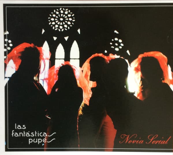 Las Fantásticas Pupés — Novia Serial