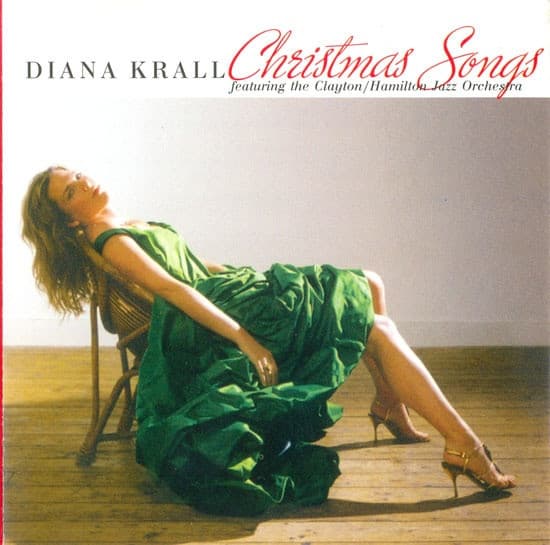 Diana Krall & The Clayton / Hamilton Jazz Orchestra — Christmas Songs