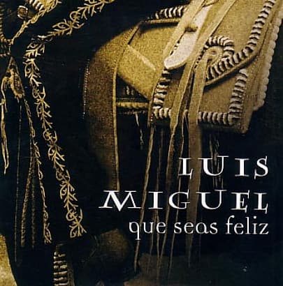 Luis Miguel — Que Seas Feliz