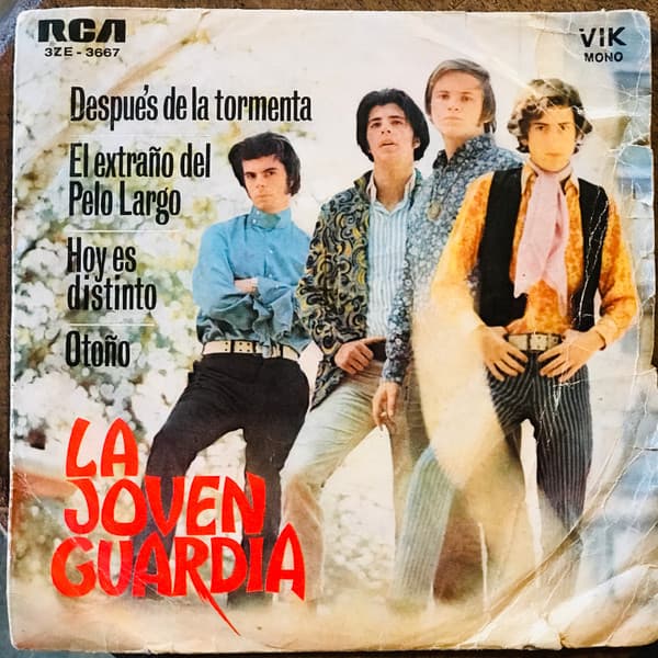 La Joven Guardia — Despues De La Tormenta / El Extraño De Pelo Largo / Hoy Es Distinto / Otoño