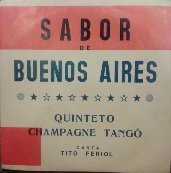 Quinteto Champagne Tangó & Tito Feriol — Sabor De Buenos Aires