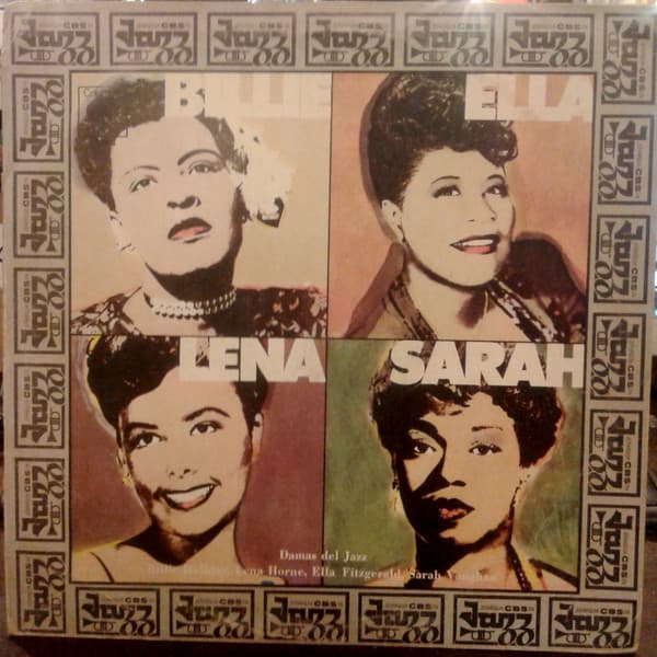 Ella Fitzgerald & Billie Holiday & Sarah Vaughan & Lena Horne — Damas Del Jazz
