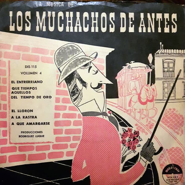 Los Muchachos De Antes — La Musica De Los Muchachos De Antes - Volumen 4