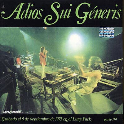 Sui Generis — Adios Sui Géneris, Parte 1ra