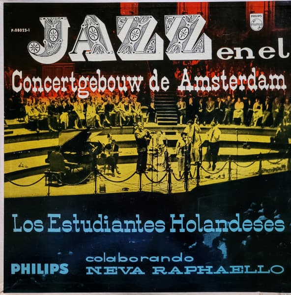 Los Estudiantes Holandeses & Neva Raphaello — Jazz En El Concertgebouw Amsterdam