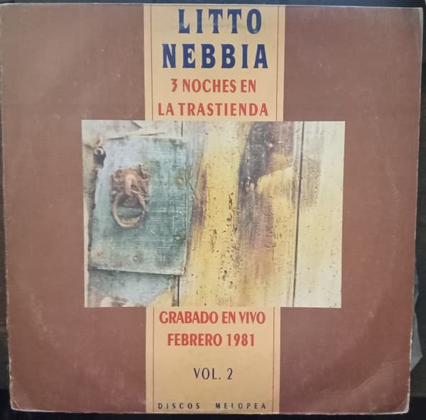 Litto Nebbia — 3 Noches En La Trastienda Volumen 2