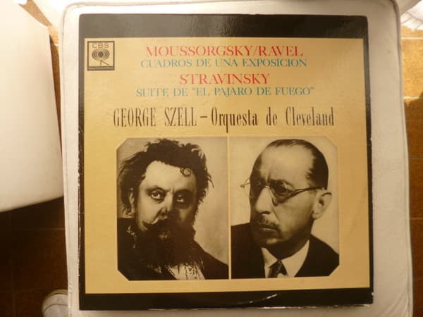 Moussorgsky & Ravel & Stravinsky & George Szell & Orquesta De Cleveland — Cuadros De Una Exposición 7 Suite De "El Pájaro De Fuego"