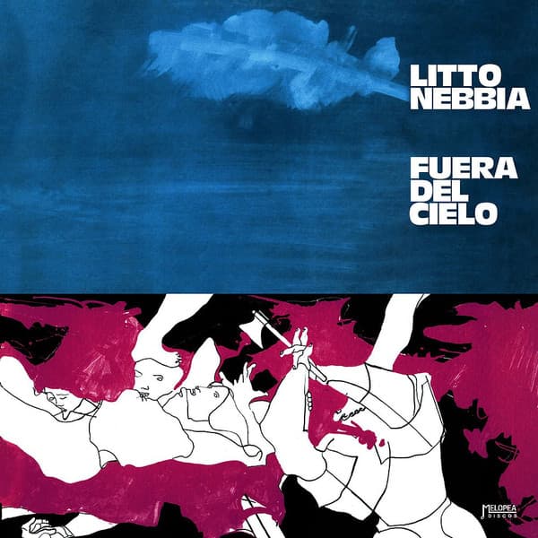 Litto Nebbia — Fuera Del Cielo