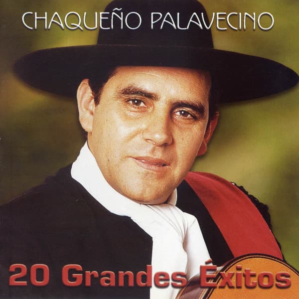 Chaqueño Palavecino — 20 Grandes Éxitos
