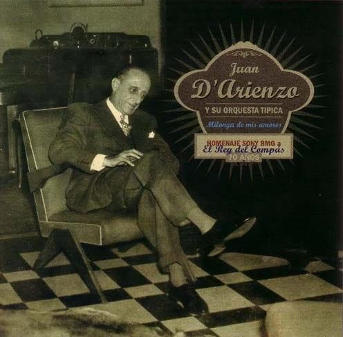 Juan D'Arienzo Y Su Orquesta Típica — Milonga De Mis Amores 1964-1975