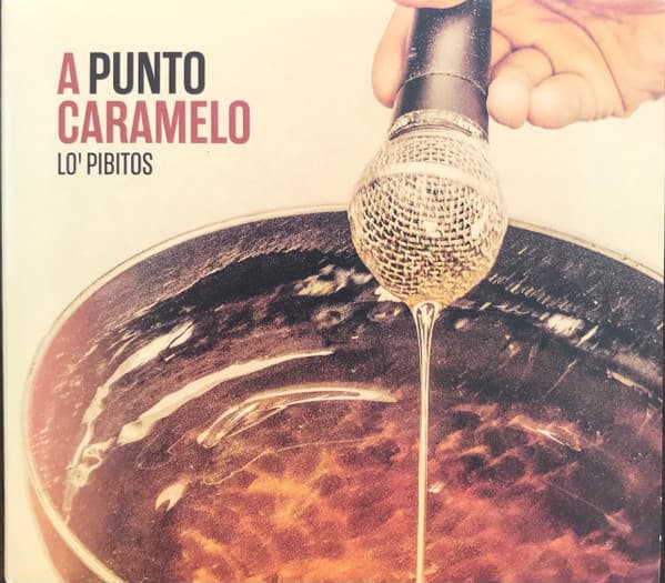 Lo' Pibitos — A punto caramelo
