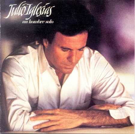Julio Iglesias — Un Hombre Solo