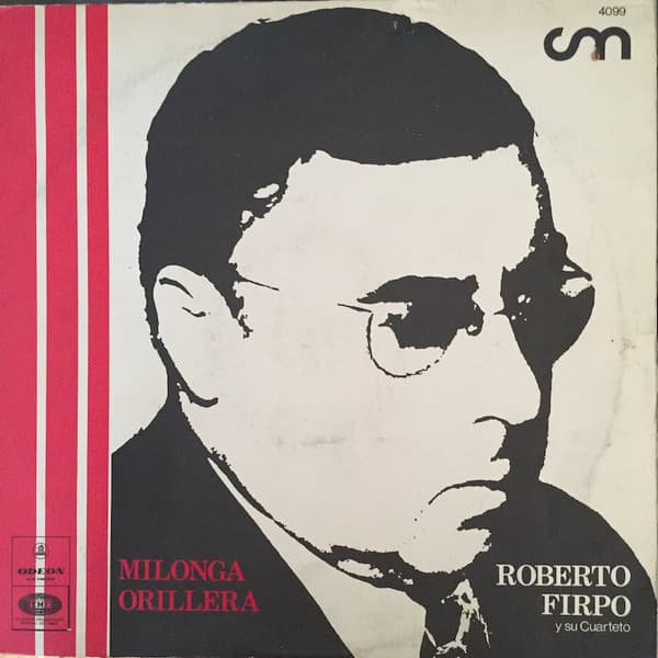 Roberto Firpo Y Su Cuarteto — "Milonga Orillera"