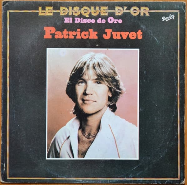 Patrick Juvet — El Disco De Oro