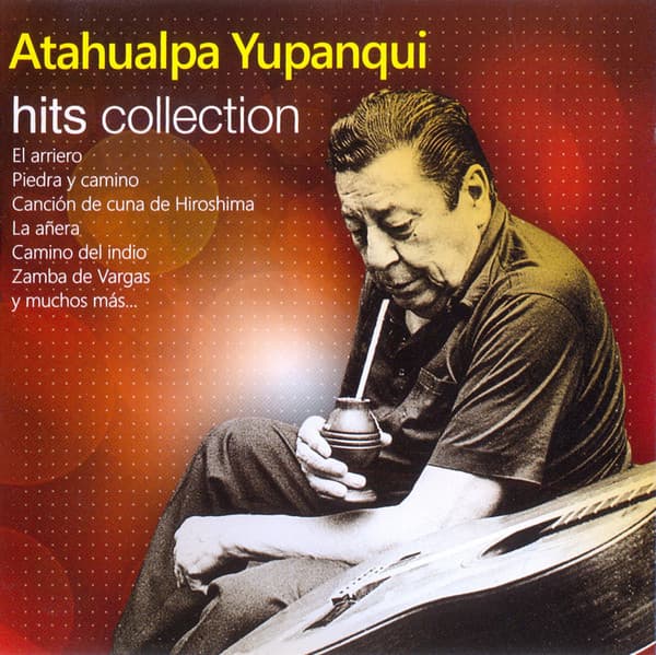 Atahualpa Yupanqui — Hits Collection