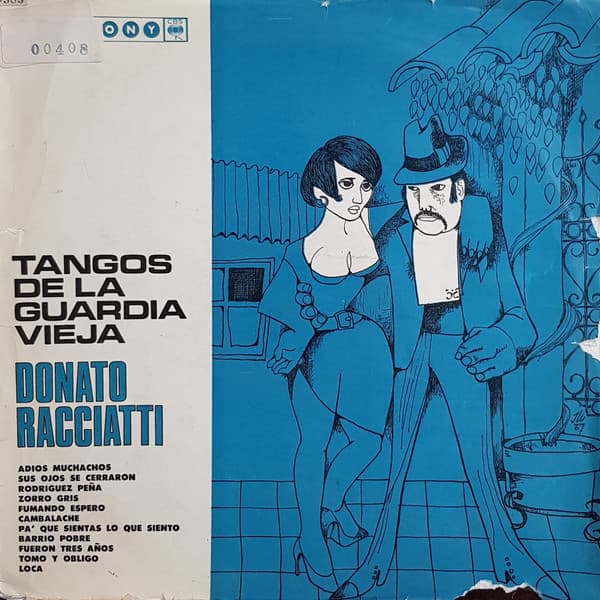 Donato Racciatti Y Su Orquesta — Tangos De La Guardia Vieja