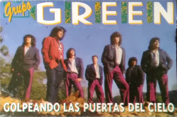 Grupo Green — Golpeando Las Puertas Del Cielo