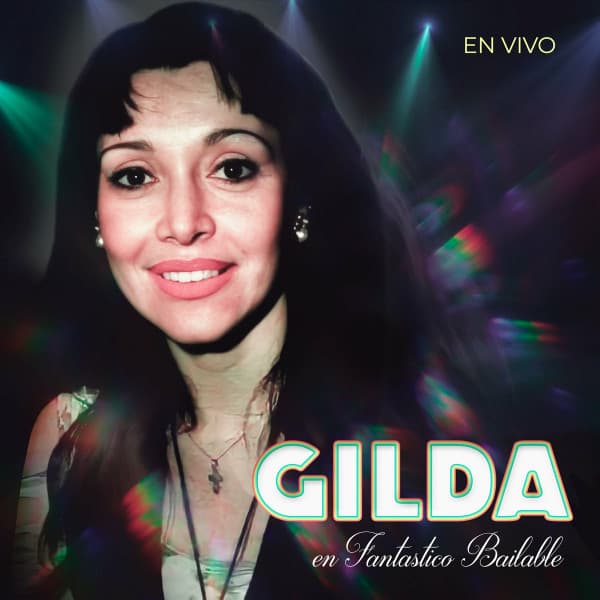 Gilda — En Vivo En Fantastico Bailable