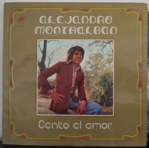 Alejandro Monthalban — Canto Al Amor