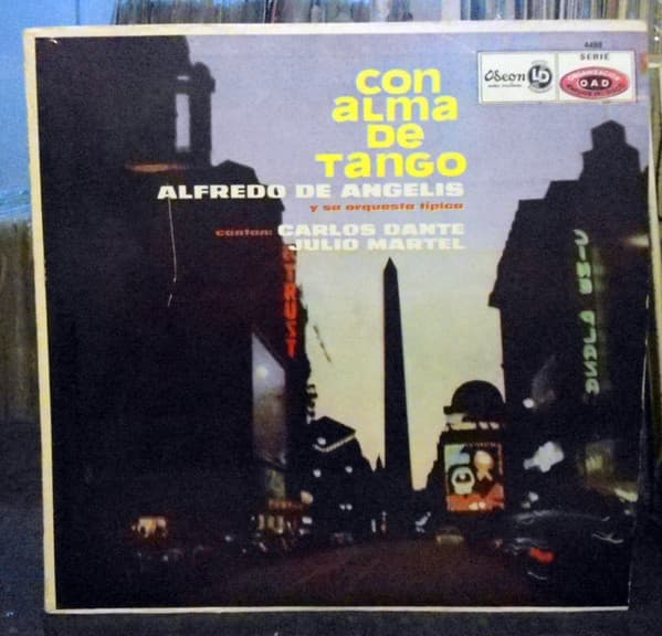 Alfredo de Angelis Y Su Orquesta Típica & Carlos Dante & Julio Martel — Con Alma De Tango