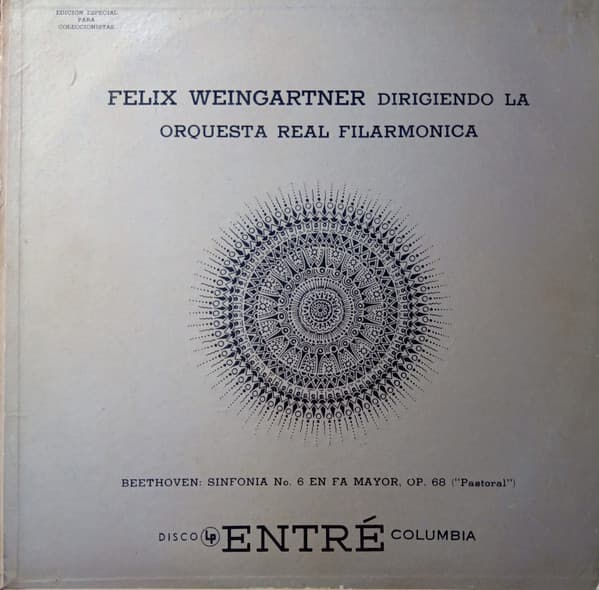 Beethoven & Felix Weingartner & Royal Philharmonic Orchestra — Ciclo Integral De Las Nueve Sinfonías Volumen IV - Sinfonía Num. 6 En Fa Mayor, Op. 68 ("Pastoral")