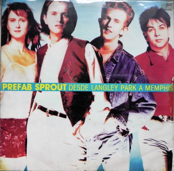 Prefab Sprout — Desde Langley Park A Memphis = From Langley Park To Memphis