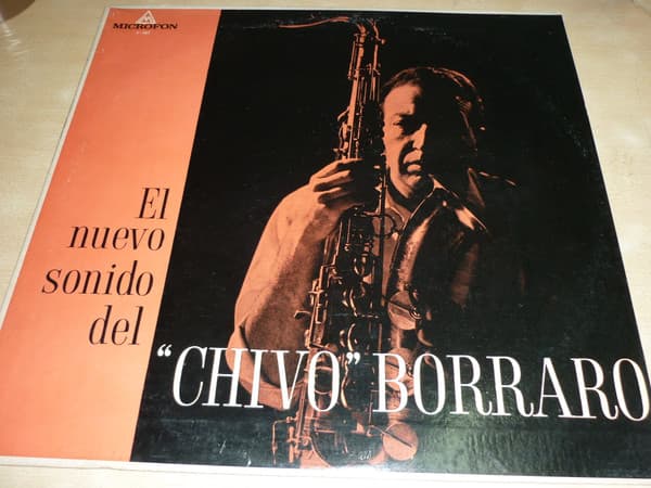 "Chivo" Borraro — El Nuevo Sonido Del "Chivo" Borraro