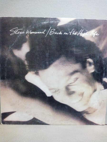 Steve Winwood — De Nuevo En La Buena Vida = Back In The High Life