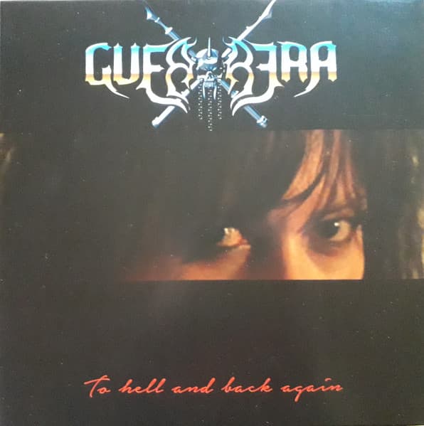 Guerrera — To Hell And Back Again