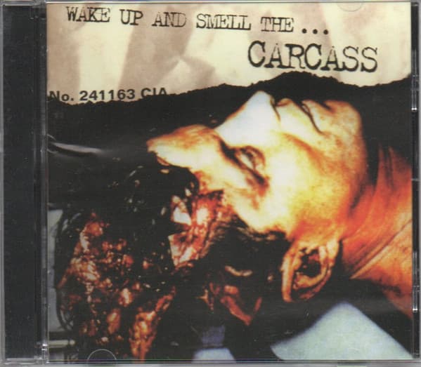 Carcass — Wake Up And Smell The...