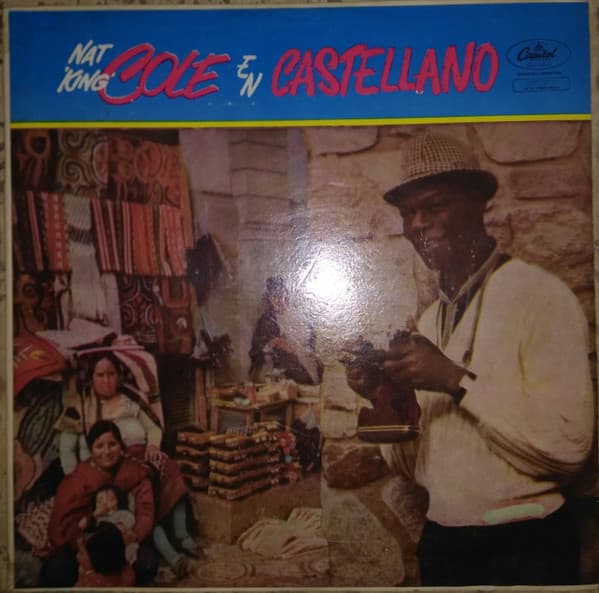 Nat 'King' Cole — Cole En Castellano