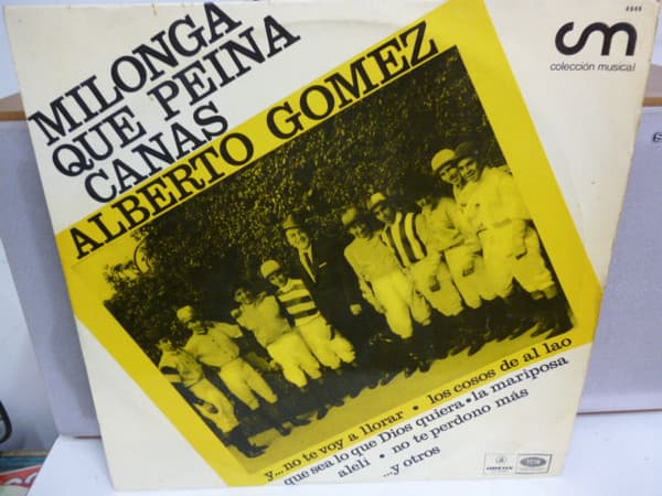 Alberto Gómez — Milonga Que Peina Canas