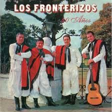 Los Fronterizos — 40 Años