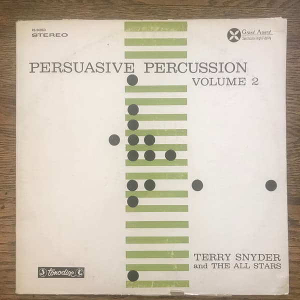 Terry Snyder And The All Stars — Persuasive Percussion Volume 2