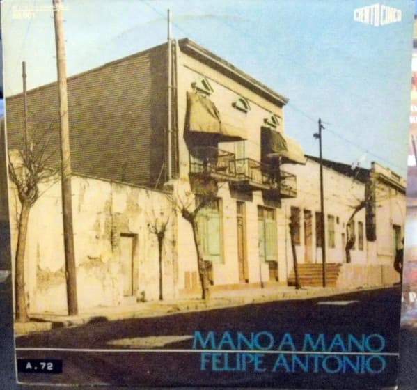 Felipe Antonio — Mano A Mano