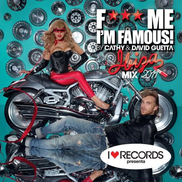 Cathy & David Guetta — F*** Me I'm Famous Ibiza Mix 2011