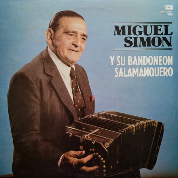 Miguel Simón — Miguel Simon Y Su Bandoneon Salamanquero