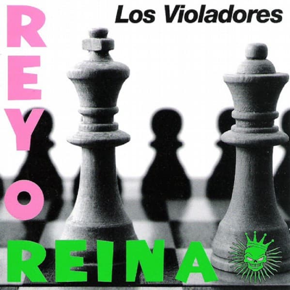 Los Violadores — Rey O Reina