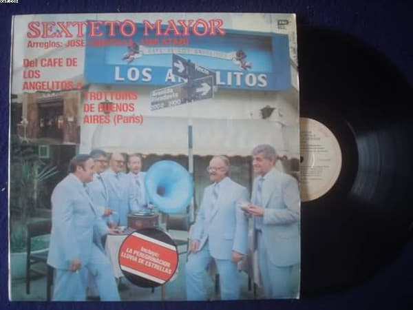 Sexteto Mayor — Del Cafe De Los Angelitos A Trottoirs de Buenos Aires
