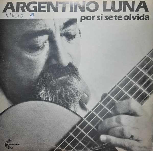 Argentino Luna — Por Si Se Te Olvida