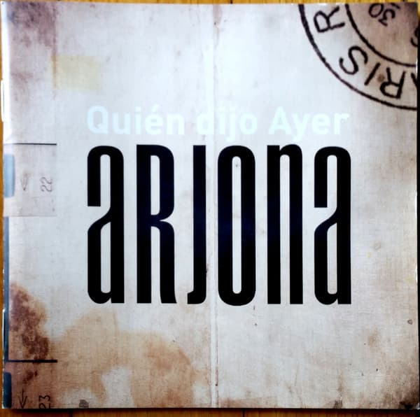 Ricardo Arjona — Quién Dijo Ayer