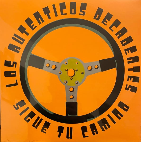 Los Auténticos Decadentes – Sigue Tu Camino